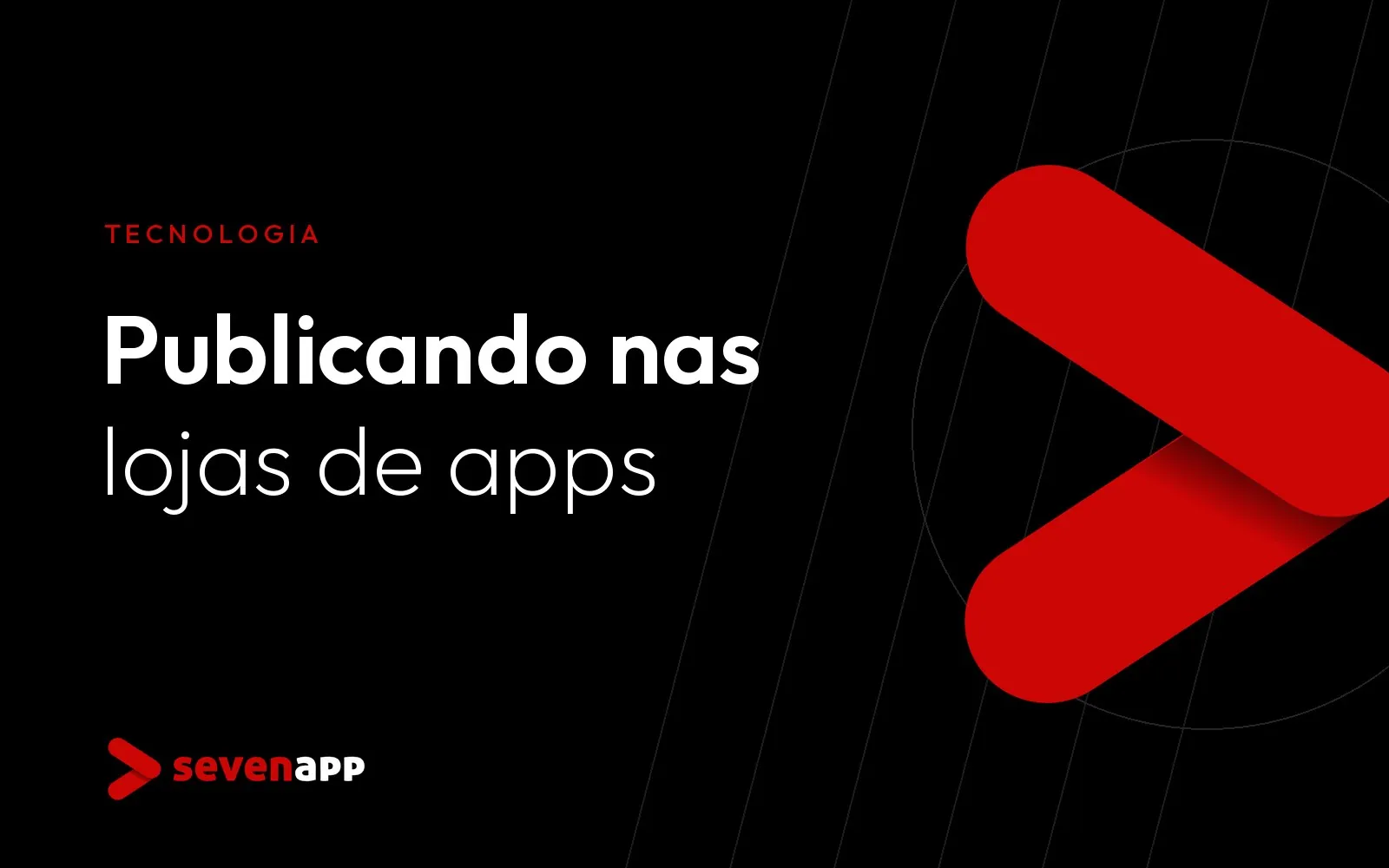 Como publicar um aplicativo na App Store e no Google Play